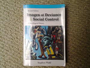 Images of Deviance & Social Control: A Sociological History-Used Condition
