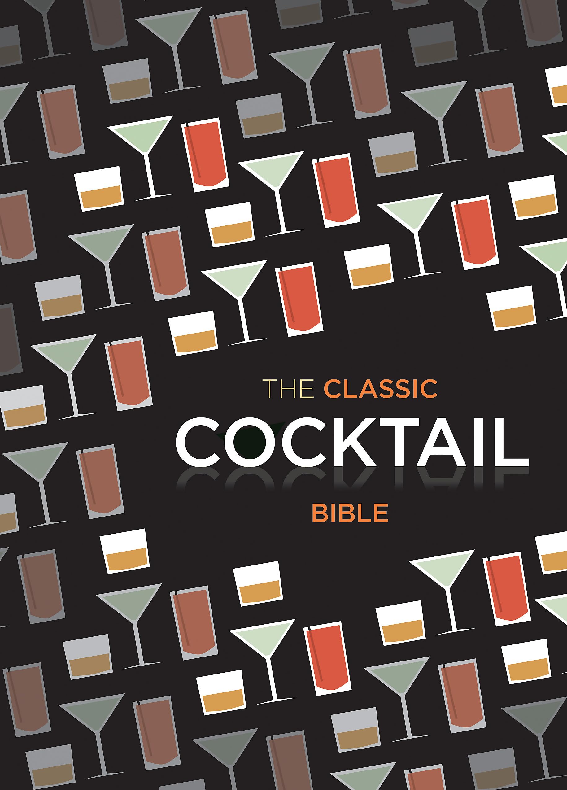Classic Cocktail Bible,Used