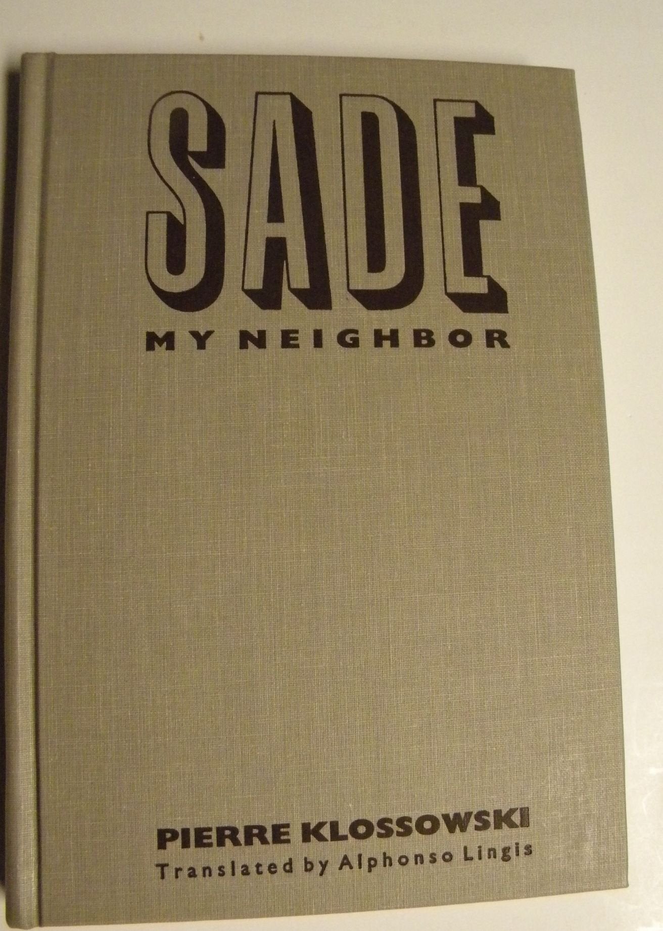 Sade My Neighbor (Studies in Phenomenology and Existential Philosophy),Used