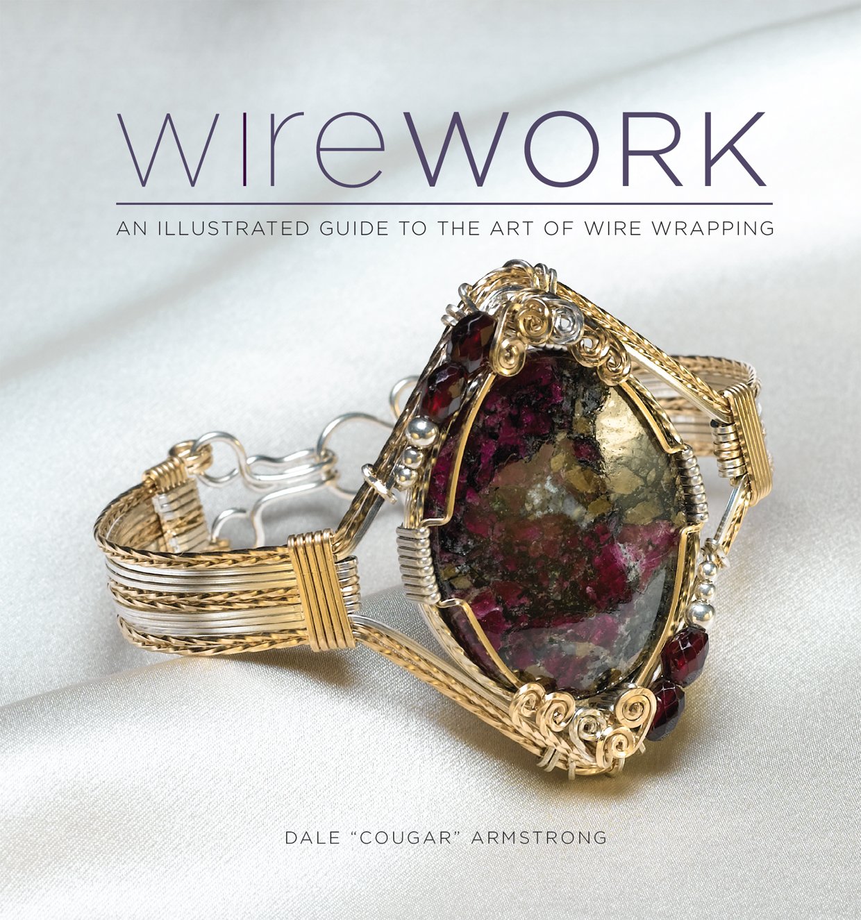 Wirework w/DVD: An Illustrated Guide to the Art of Wire Wrapping,Used