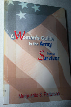 A Woman'S Guide To The Army From A Survivor,New