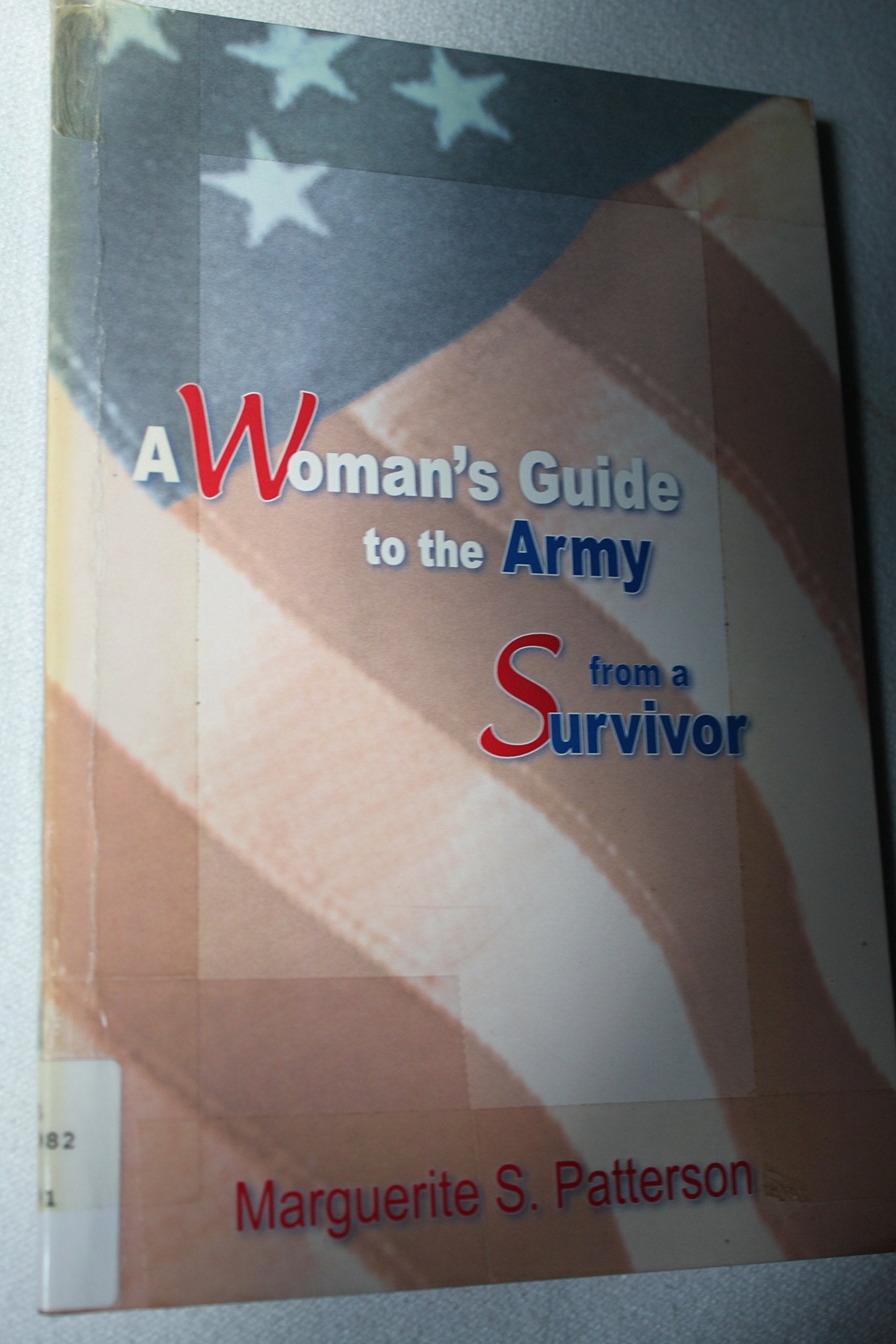 A Woman'S Guide To The Army From A Survivor,Used