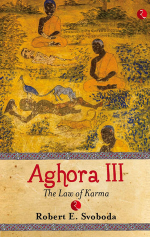 Aghora III: The Law of Karma,New