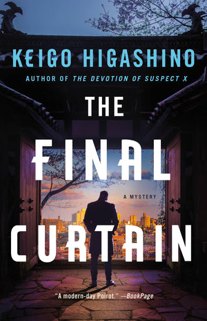 The Final Curtain: A Mystery (The Kyoichiro Kaga Series, 4)