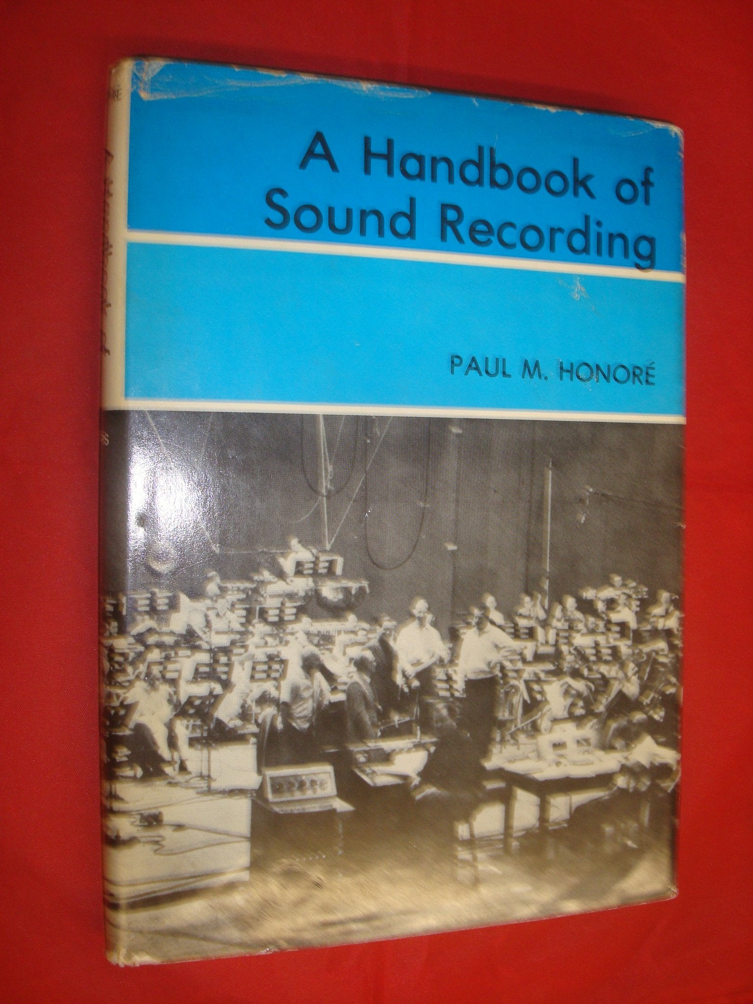A Handbook Of Sound Recording: A Text For Motion Picture And General Sound Recording-used