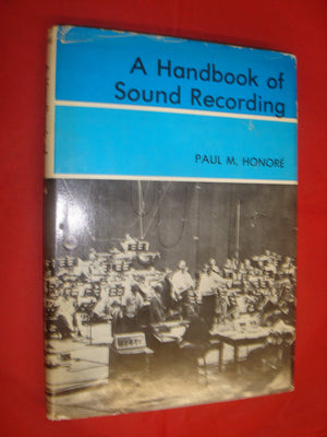 A Handbook Of Sound Recording: A Text For Motion Picture And General Sound Recording-used