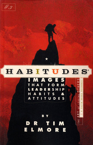 Habitudes, the Art of Leading Others (A Faith Based Resource) No. 3 : Images That Form Leadership Habits and Attitudes,Used