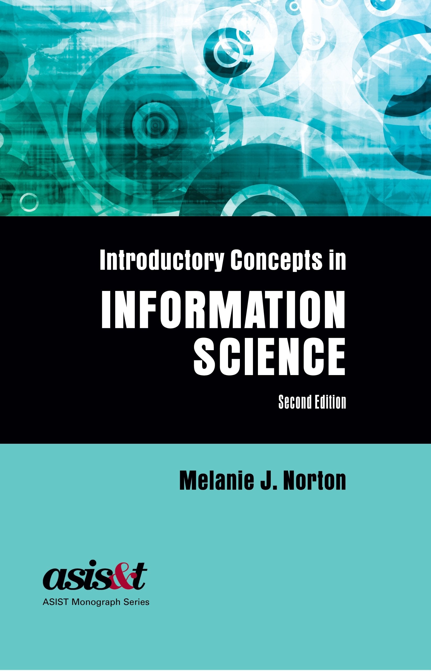 Introductory Concepts in Information Science, Second Edition,Used