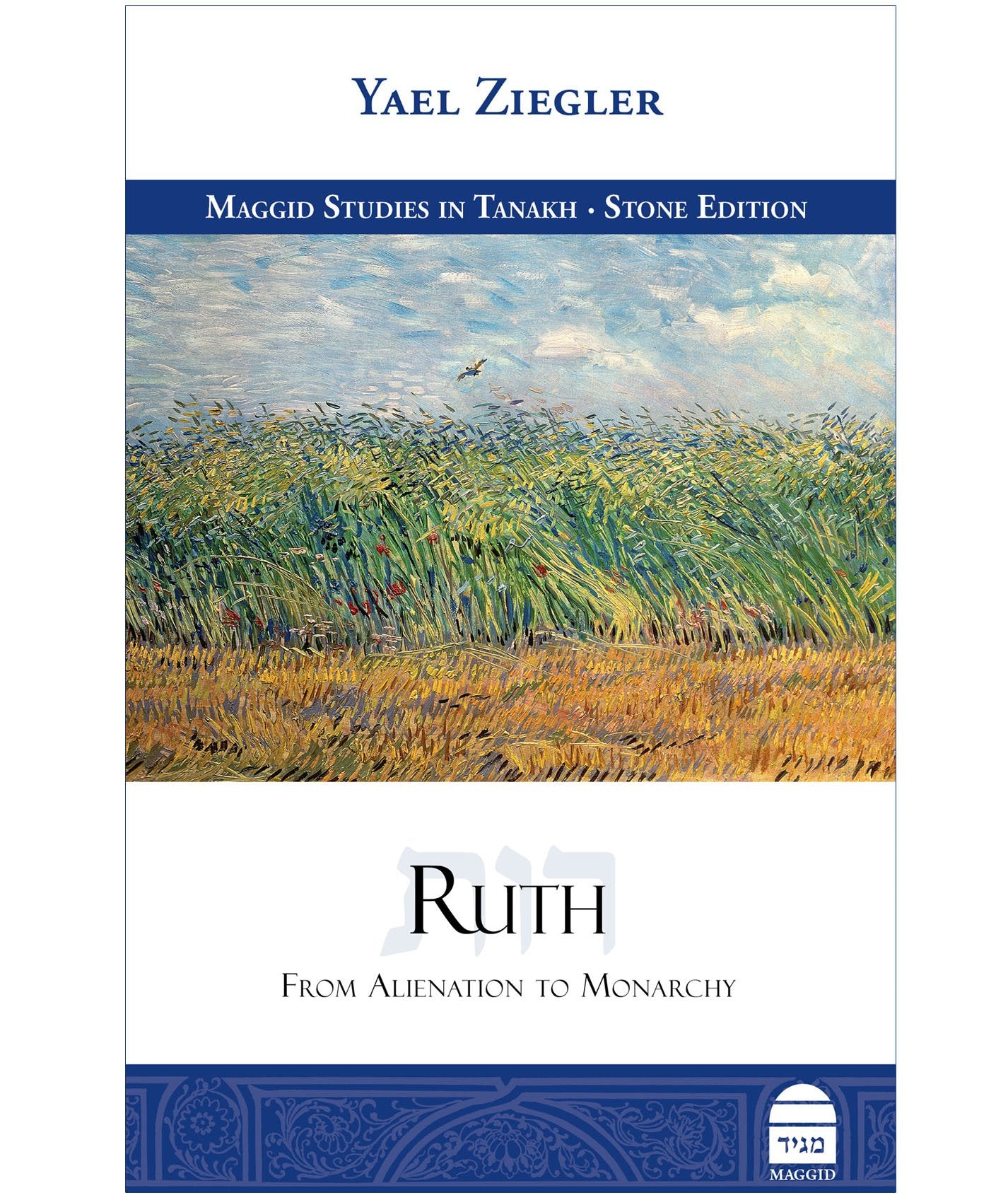 Ruth: From Alienation To Monarchy (Maggid Studies In Tanakh),Used