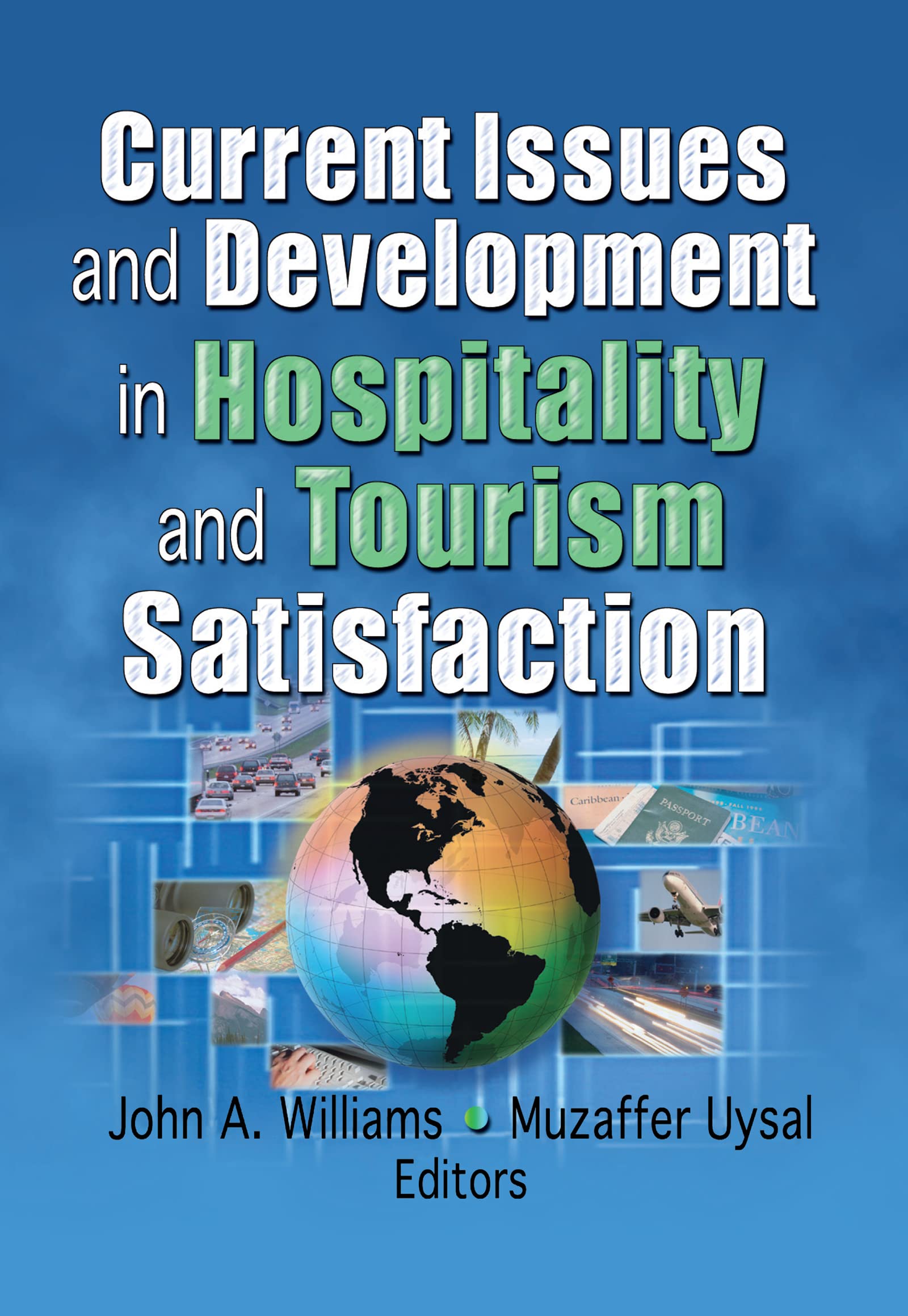 Current Issues and Development in Hospitality and Tourism Satisfaction,Used