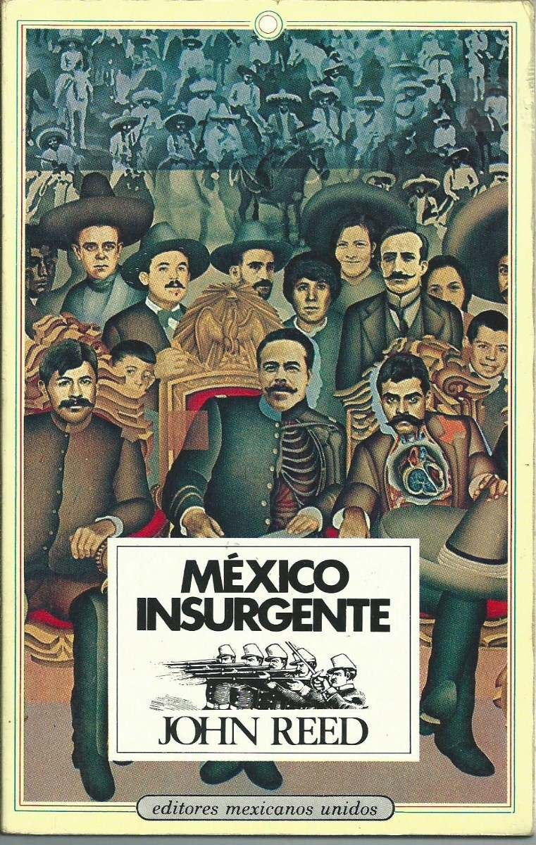 Mexico insurgente/ Insurgent Mexico (Literaria Universal) (Spanish Edition),Used