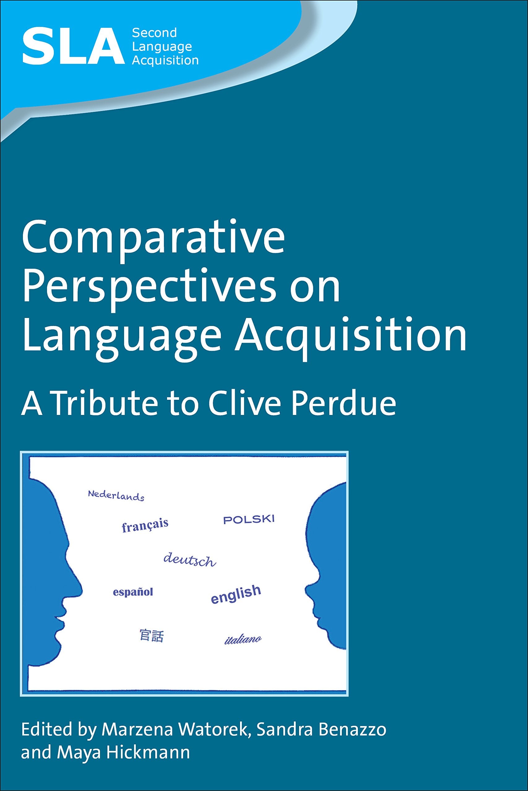 Comparative Perspectives on Language Acquisition: A Tribute to Clive Perdue (Second Language Acquisition, 61),Used