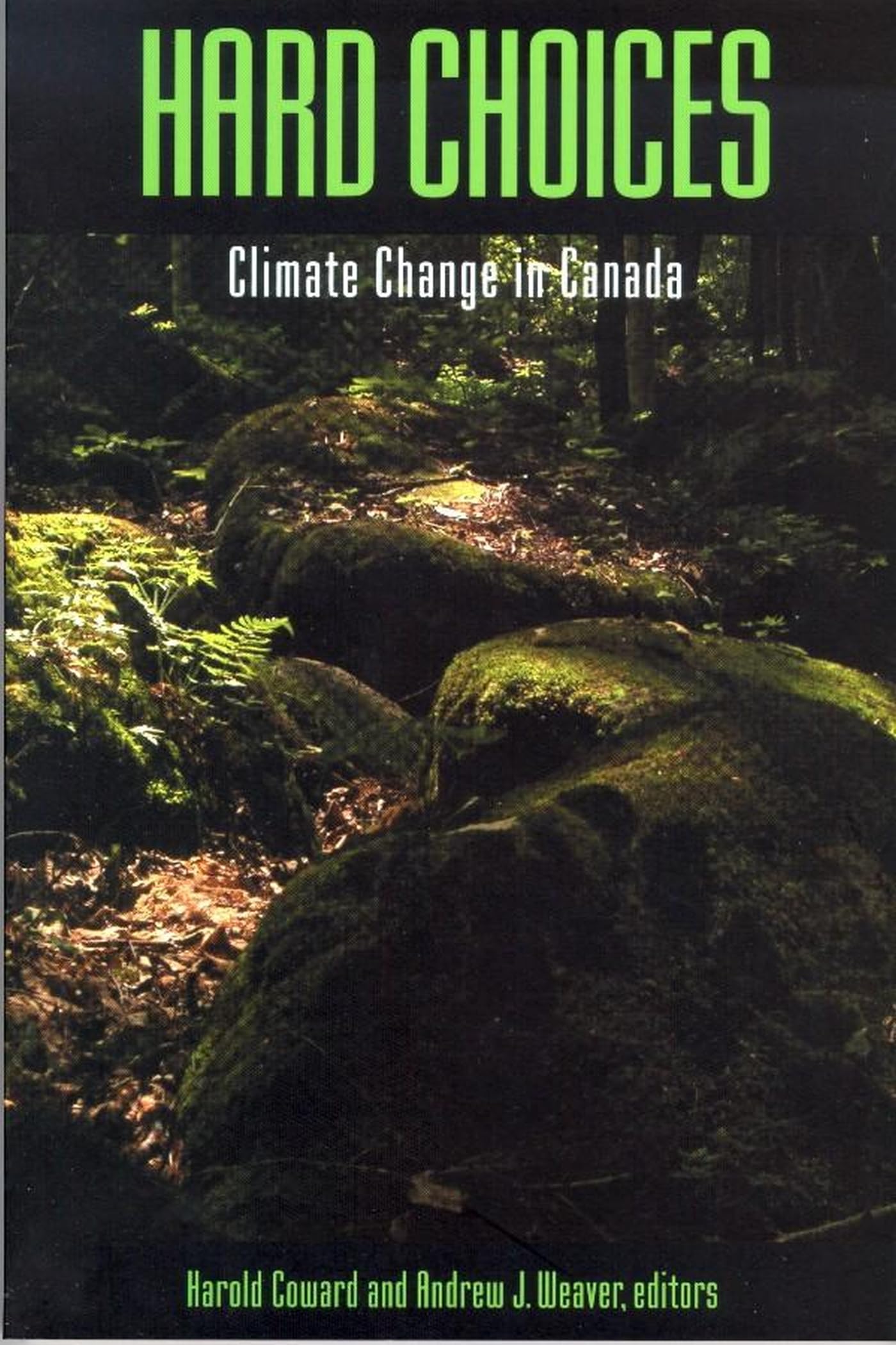 Hard Choices: Climate Change in Canada,Used