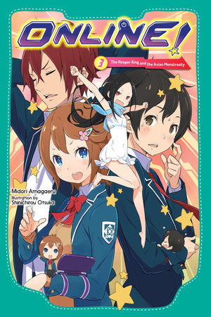 Online!, Vol. 3: The Reaper King and the Avian Monstrosity (Volume 3) (Online!, 3),New