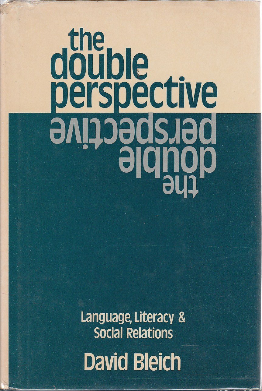 The Double Perspective: Language, Literacy, and Social Relations,Used