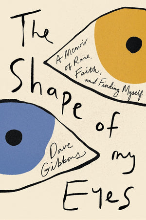 The Shape Of My Eyes: A Memoir Of Race, Faith, And Finding Myself