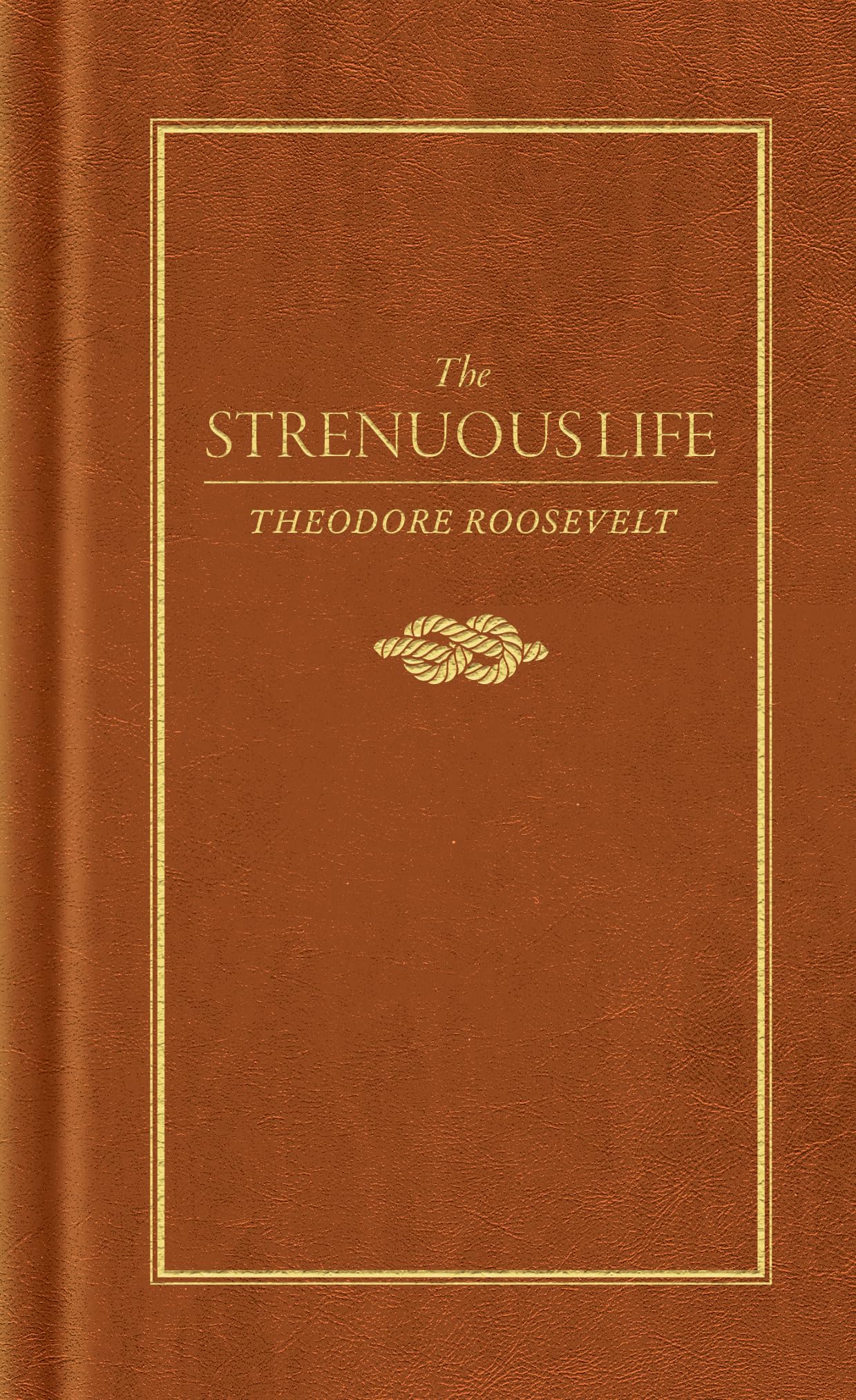 The Strenuous Life (Books of American Wisdom),Used