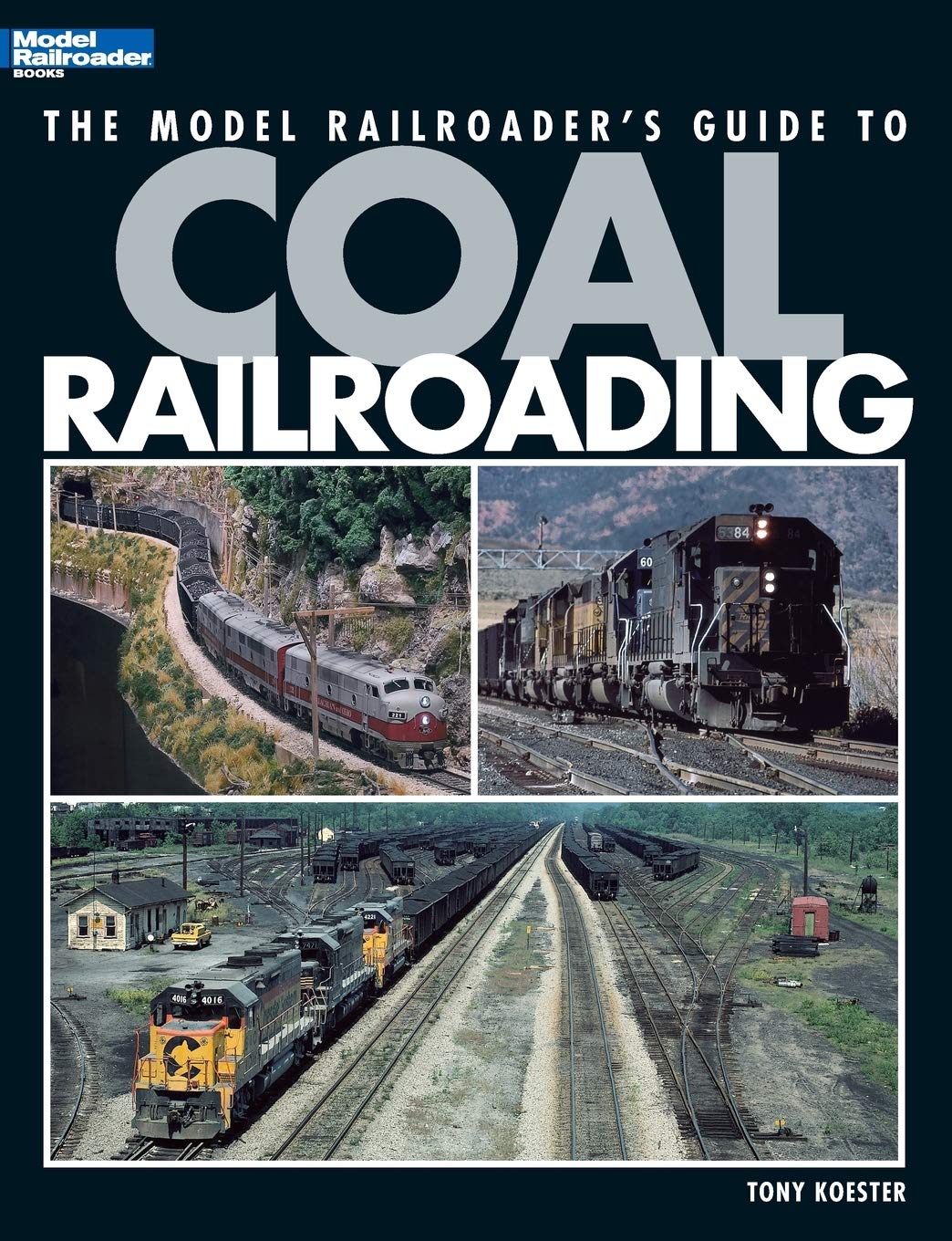 Model Railroader'S Guide To Coal Railroading