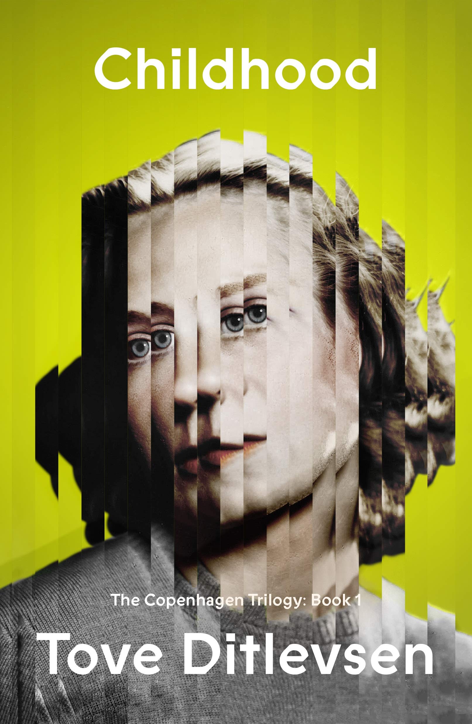 Childhood: The Copenhagen Trilogy: Book 1 (The Copenhagen Trilogy, 1)
