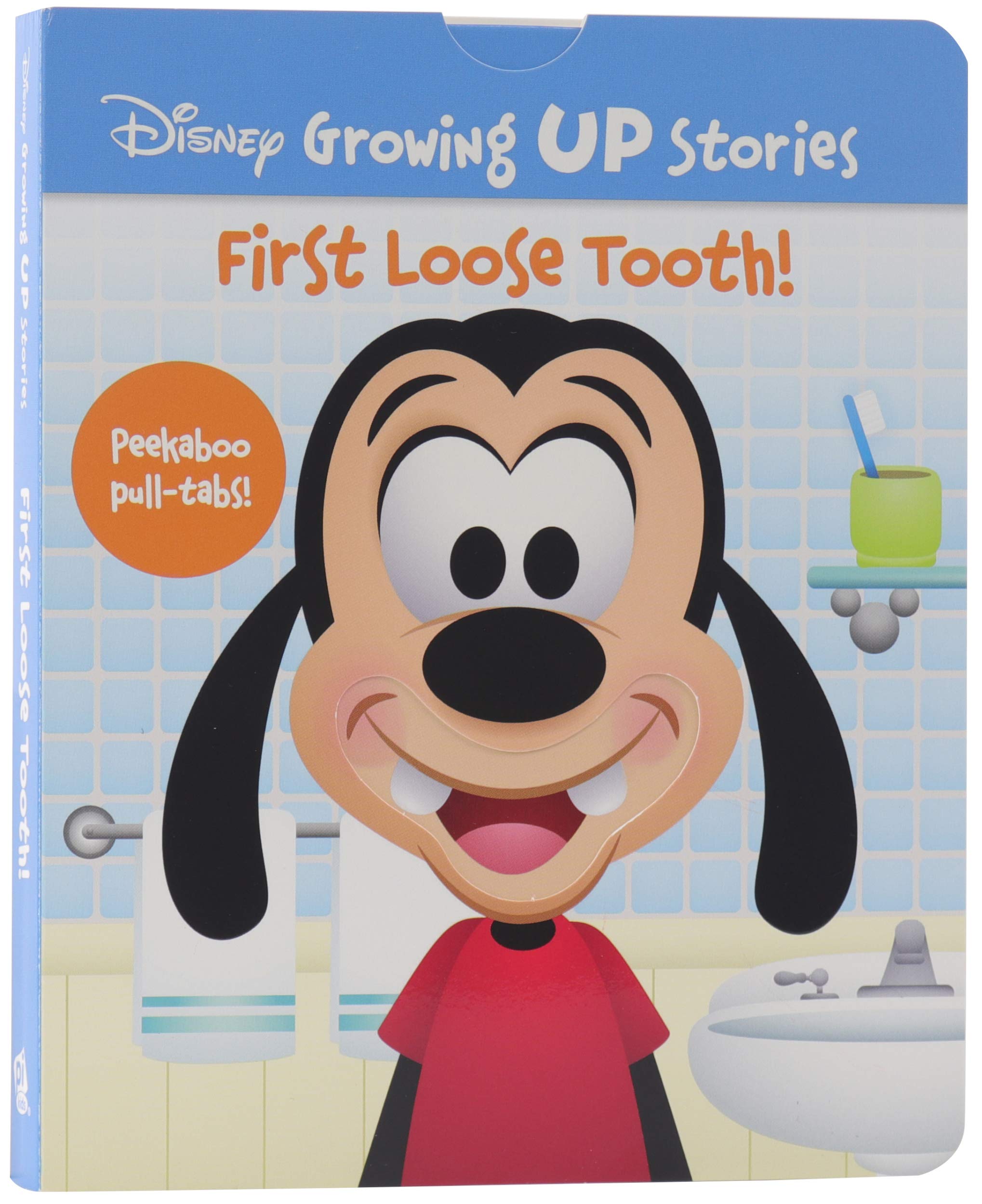 Disney Growing Up Stories with Goofy  First Loose Tooth!  Peekaboo PullTabs Included!  PI Kids,Used