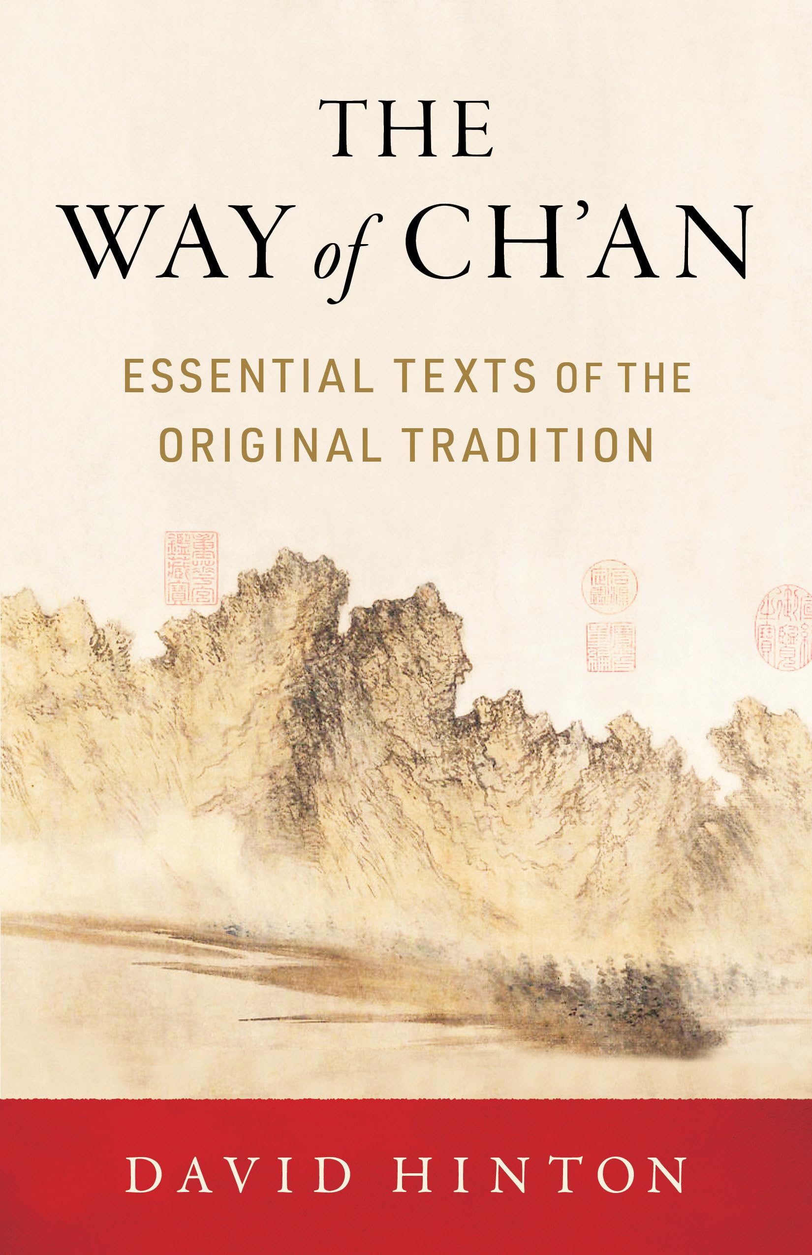 The Way Of Ch'An: Essential Texts Of The Original Tradition,Used