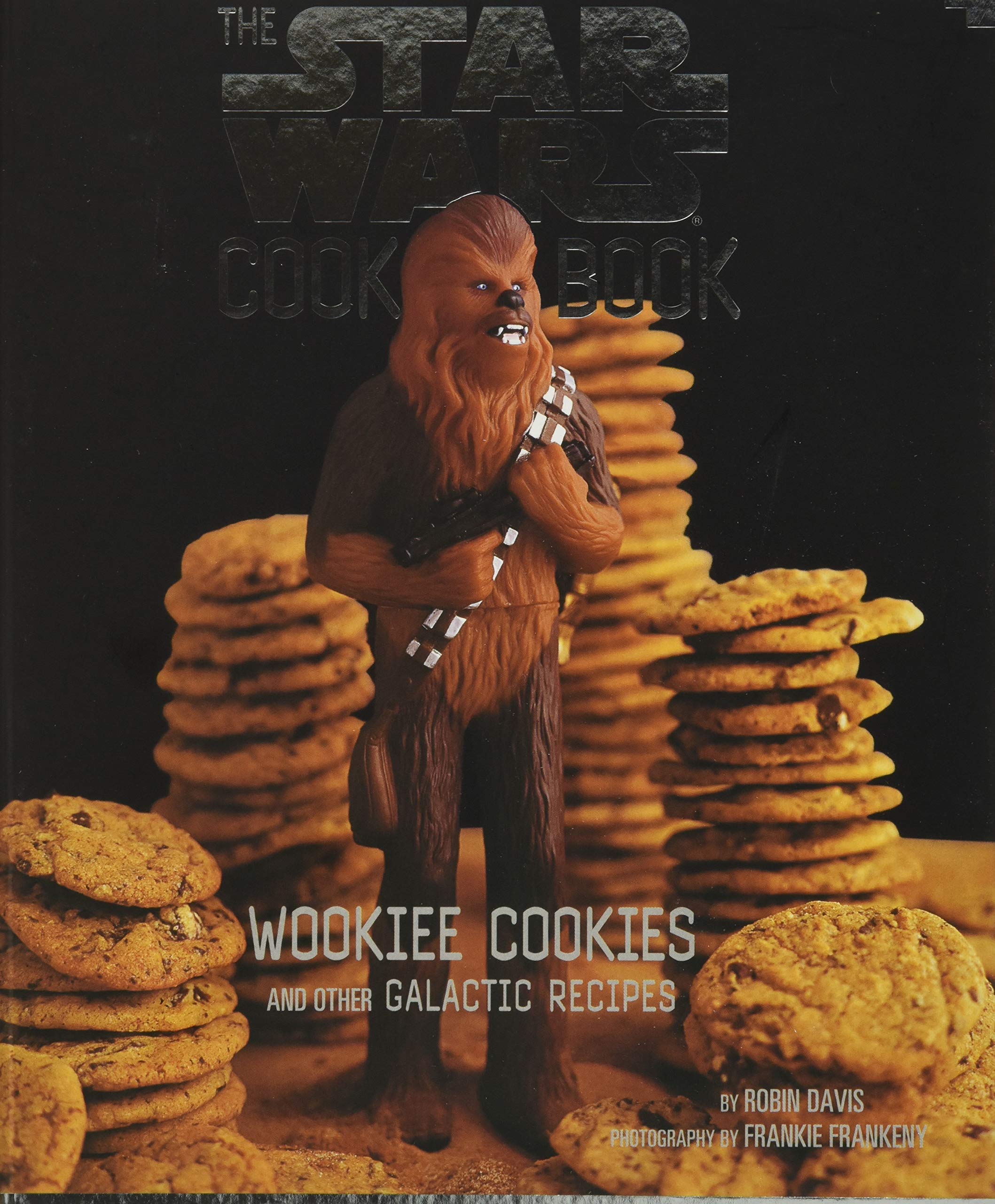 The Star Wars Cook Book: Wookiee Cookies and Other Galactic Recipes (Star Wars Kids by Chronicle Books),Used