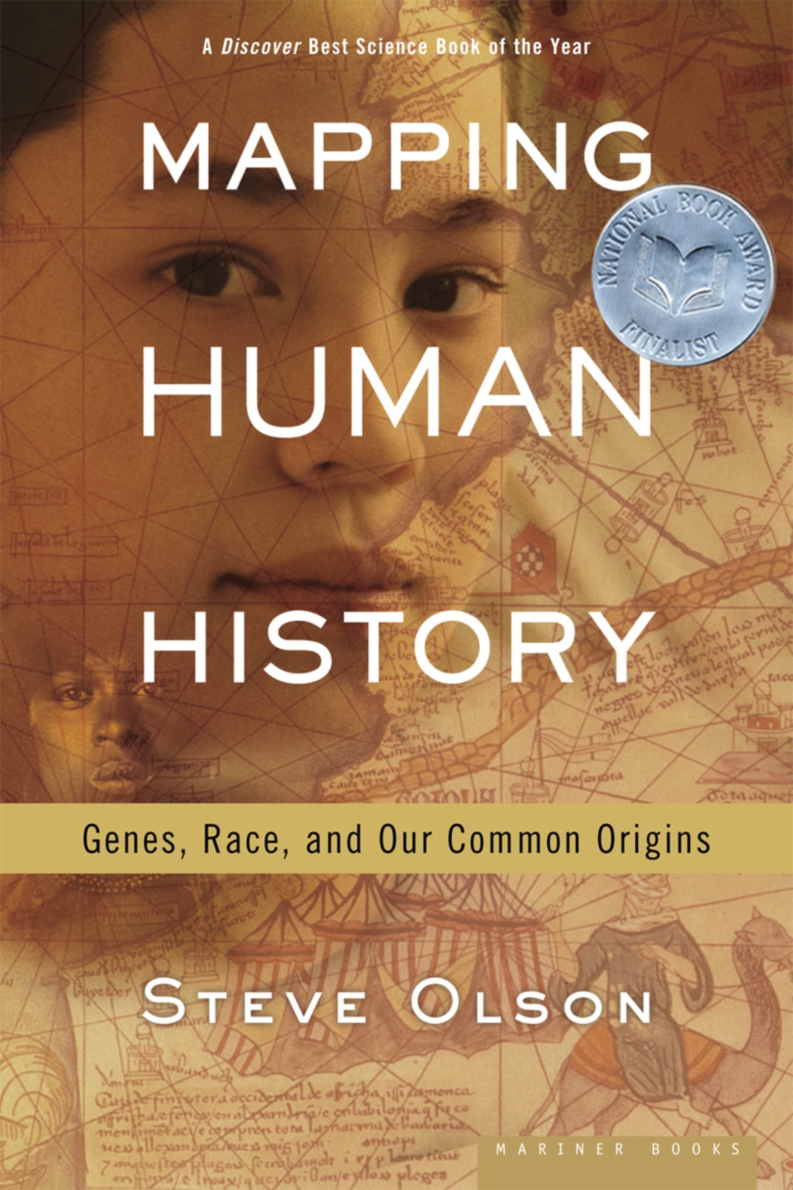 Mapping Human History: Genes, Race, and Our Common Origins,New