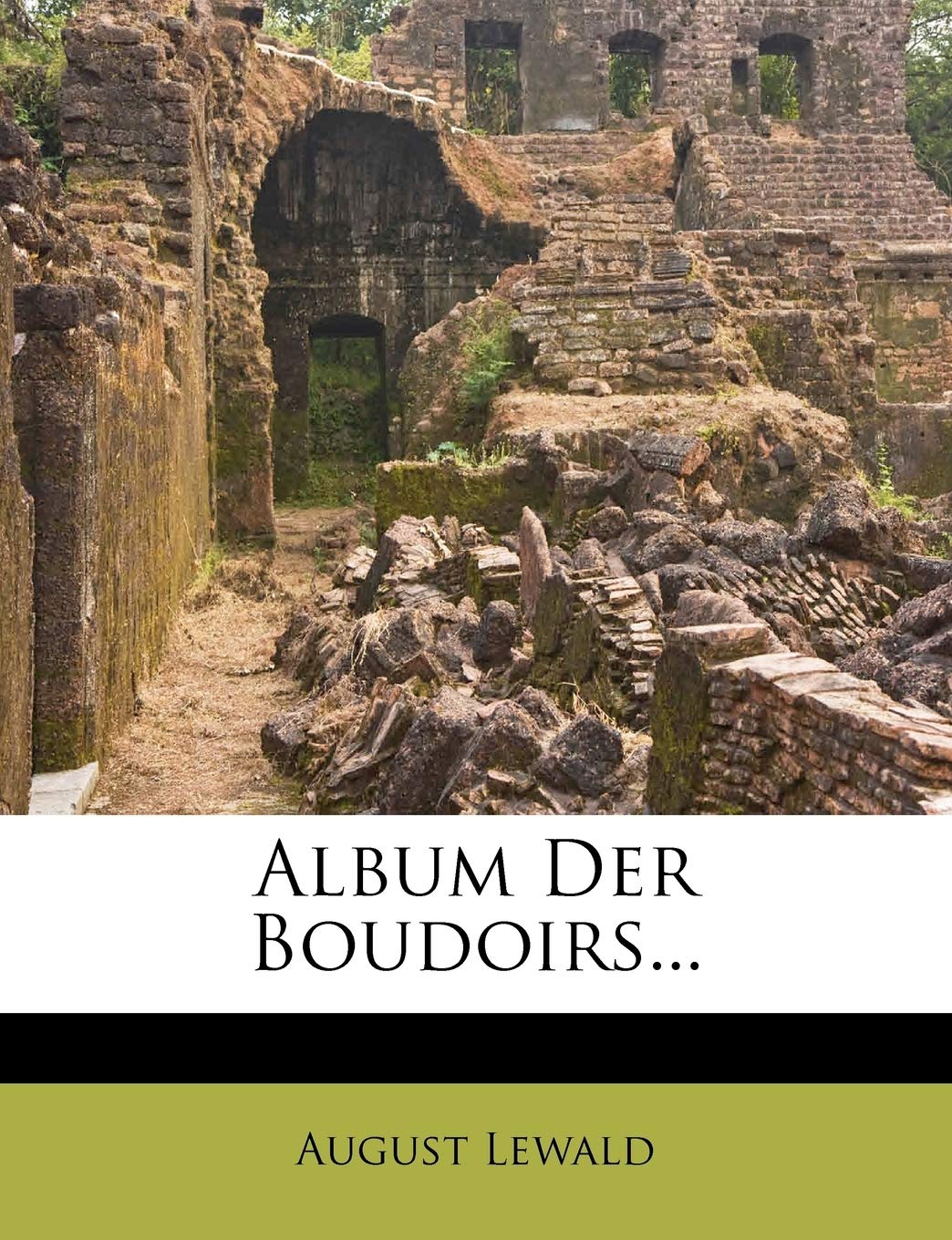 Album Der Boudoirs Von August Lewald. (English and German Edition),Used