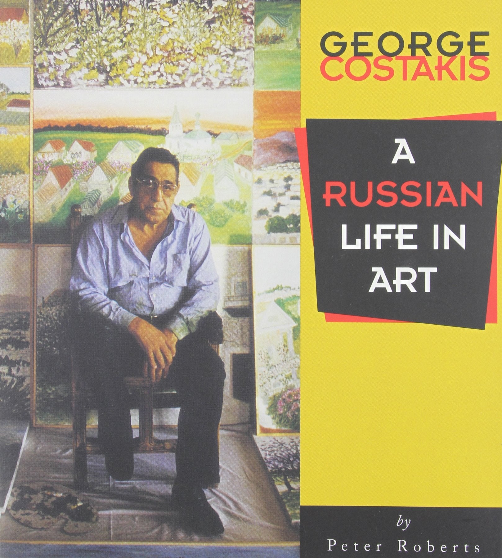 George Costakis: A Russian Life in Art,Used