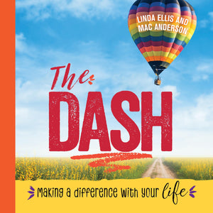 The Dash: Making a Difference With Your Life (Inspirational Gift Book Stocking Stuffer for Moms and Dads),Used
