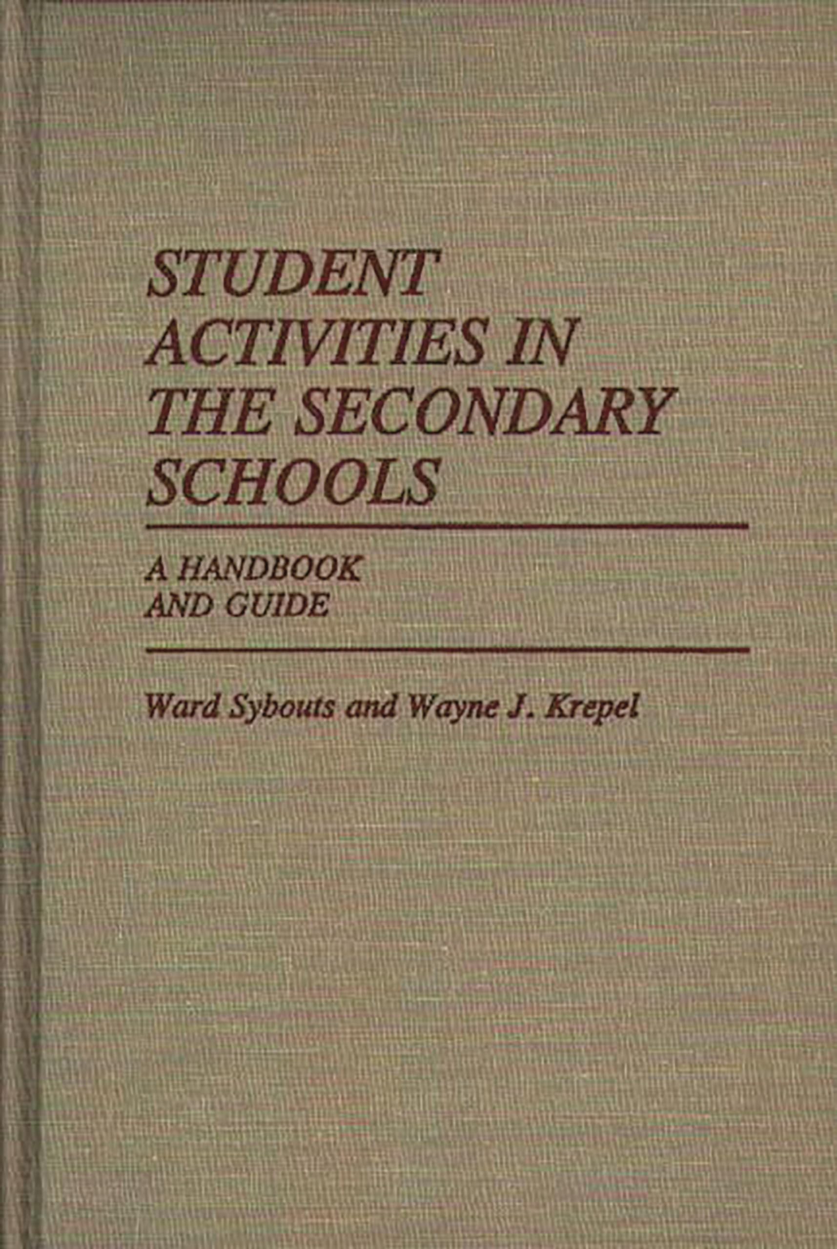 Student Activities In The Secondary Schools: A Handbook And Guide