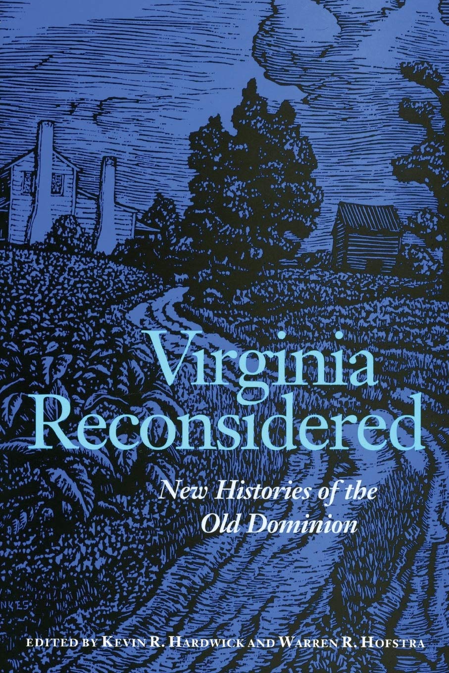 Virginia Reconsidered: New Histories of the Old Dominion,Used