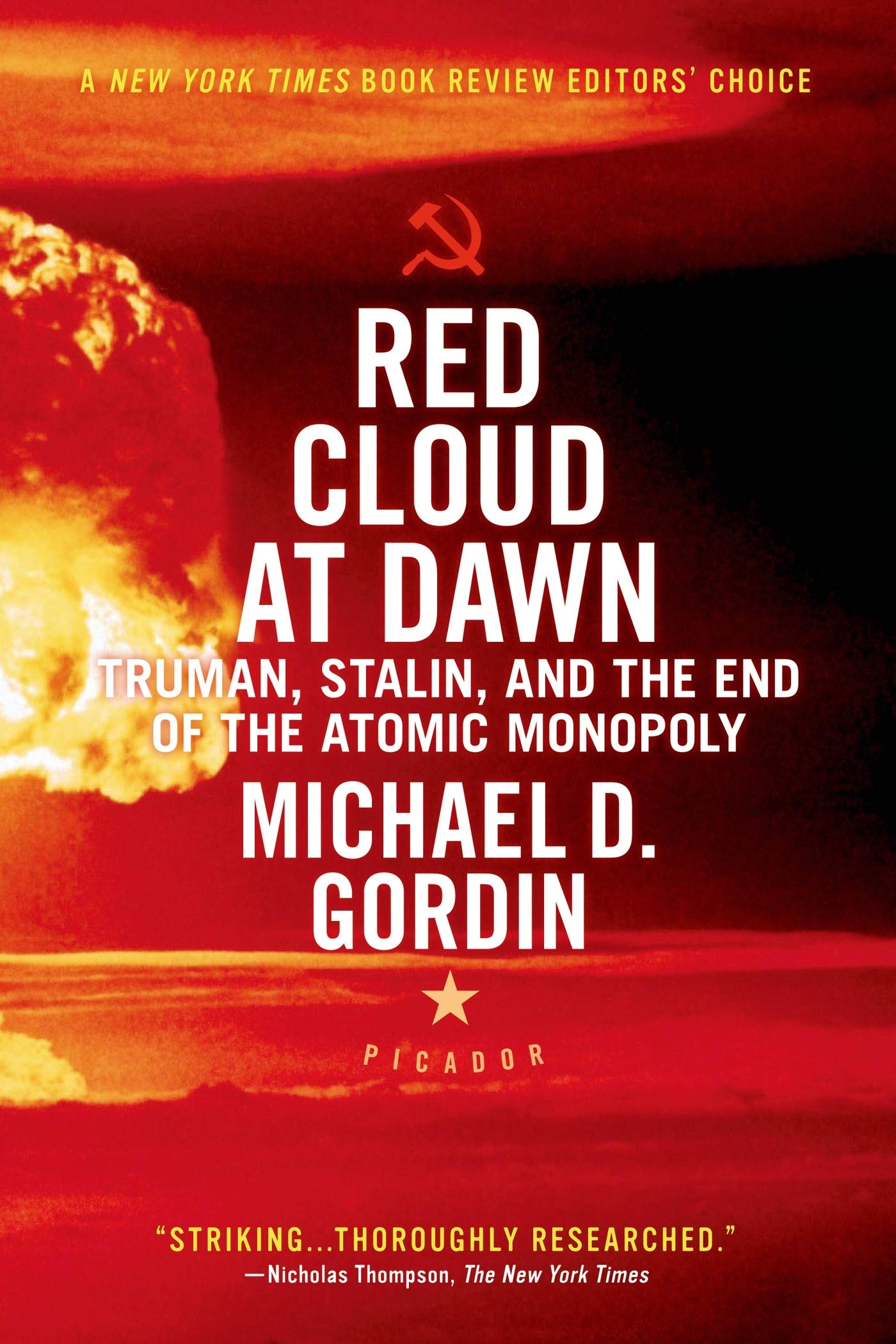 Red Cloud at Dawn: Truman, Stalin, and the End of the Atomic Monopoly,Used