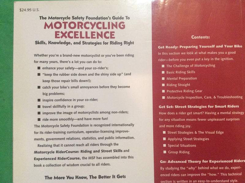 The Motorcycle Safety Foundation's Guide to Motorcycling Excellence: Skills, Knowledge, and Strategies for Riding Right,Used