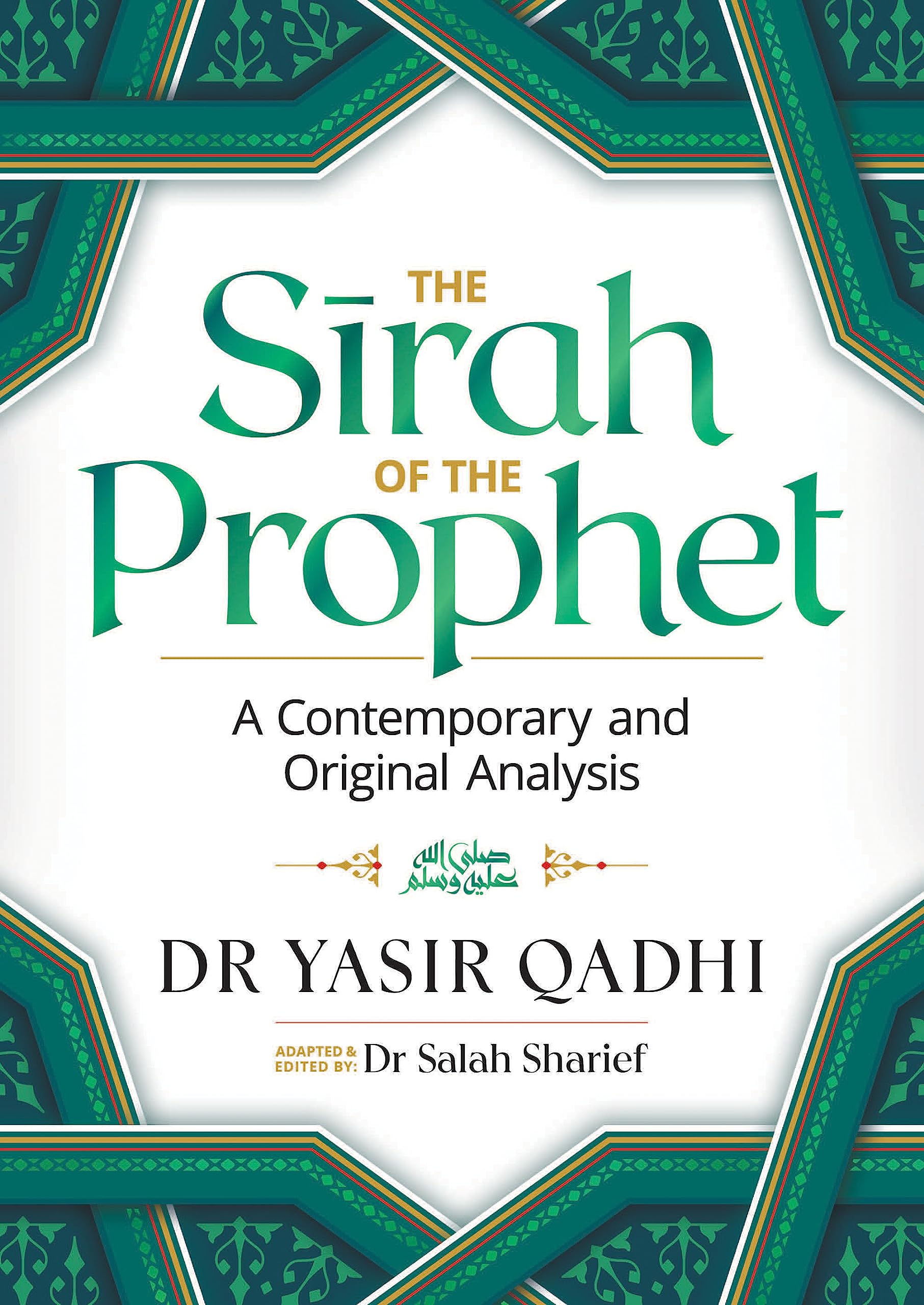 The Sirah of the Prophet (pbuh): A Contemporary and Original Analysis,Used