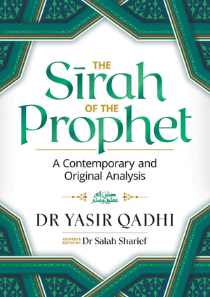 The Sirah of the Prophet (pbuh): A Contemporary and Original Analysis,Used