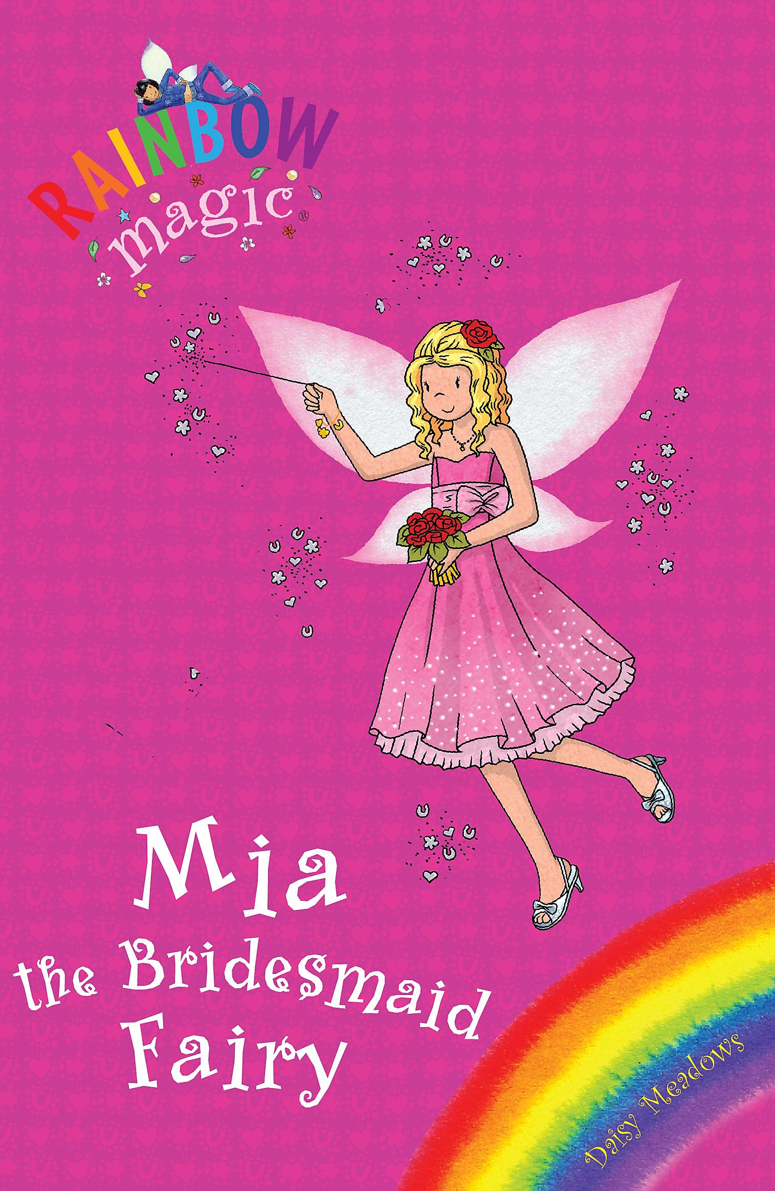 Mia the Bridesmaid Fairy [Paperback] Daisy Meadows (Rainbow Magic),Used