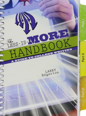 The LessIsMore Handbook: A Guide to College Writing,Used