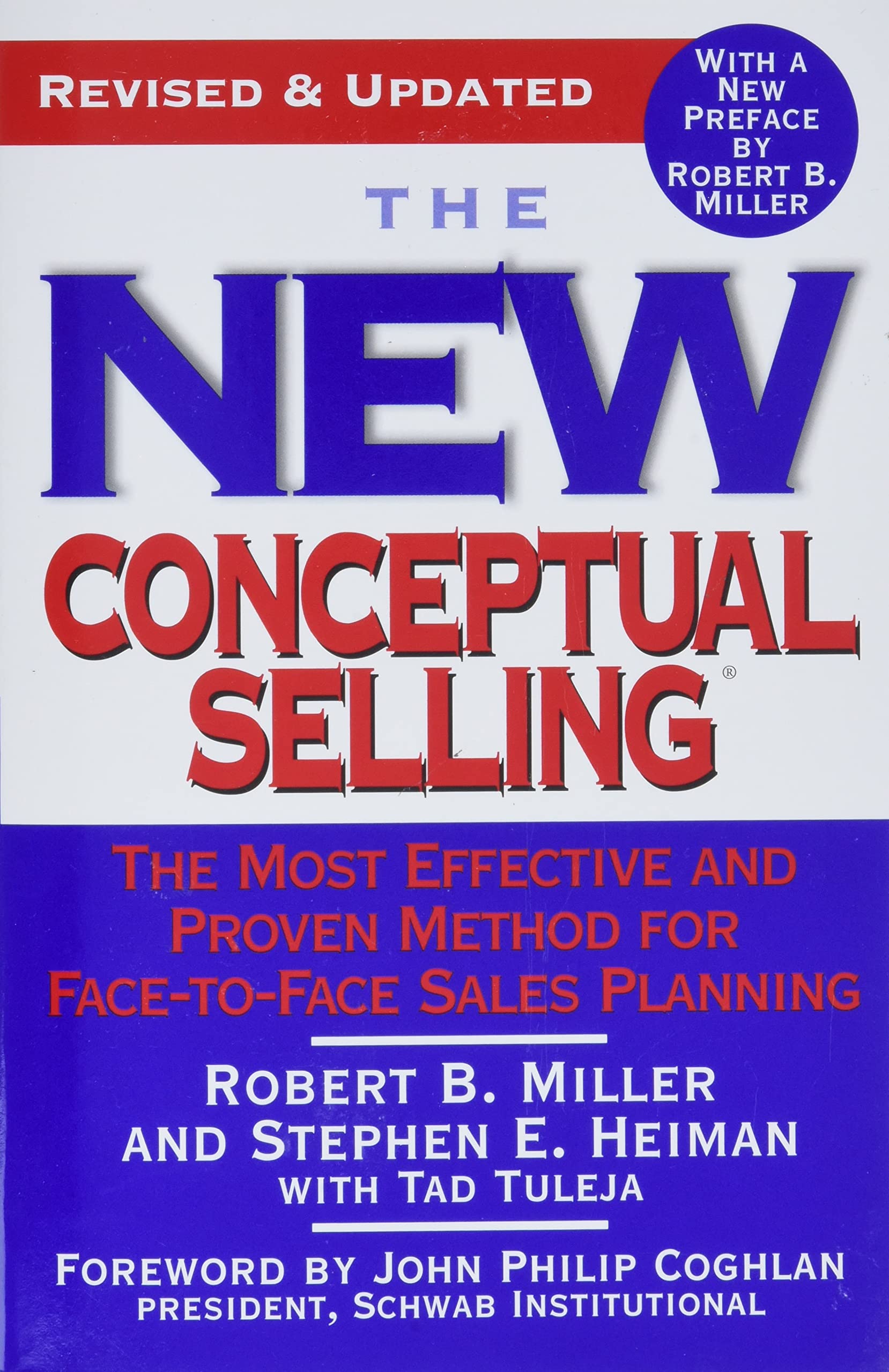 The New Conceptual Selling: The Most Effective and Proven Method for FacetoFace Sales Planning,Used