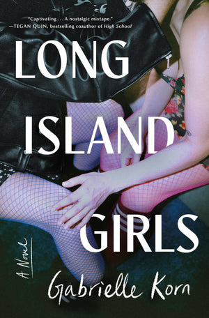 Long Island Girls: A Novel