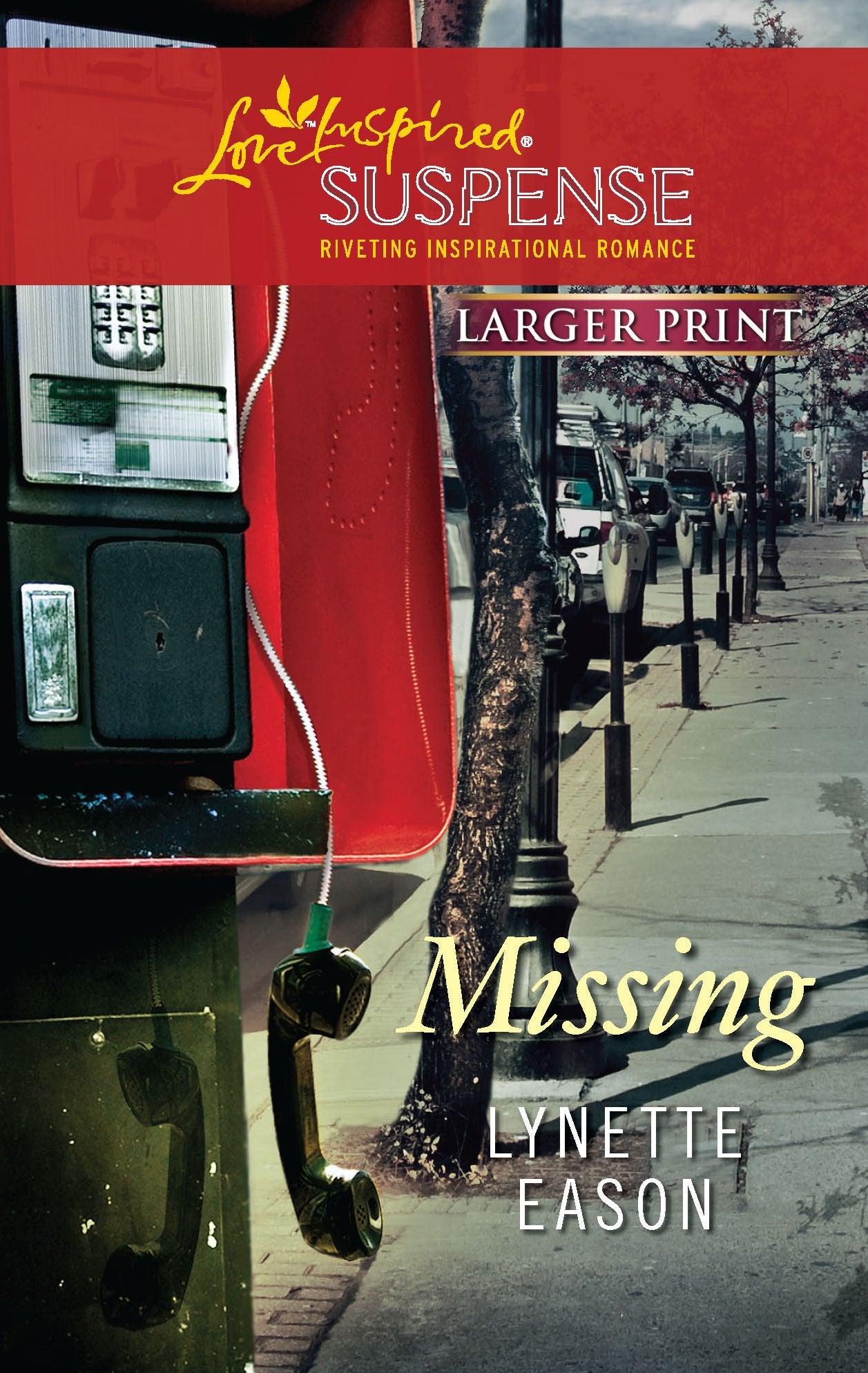 Missing (Larger Print Steeple Hill Love Inspired Suspense),Used