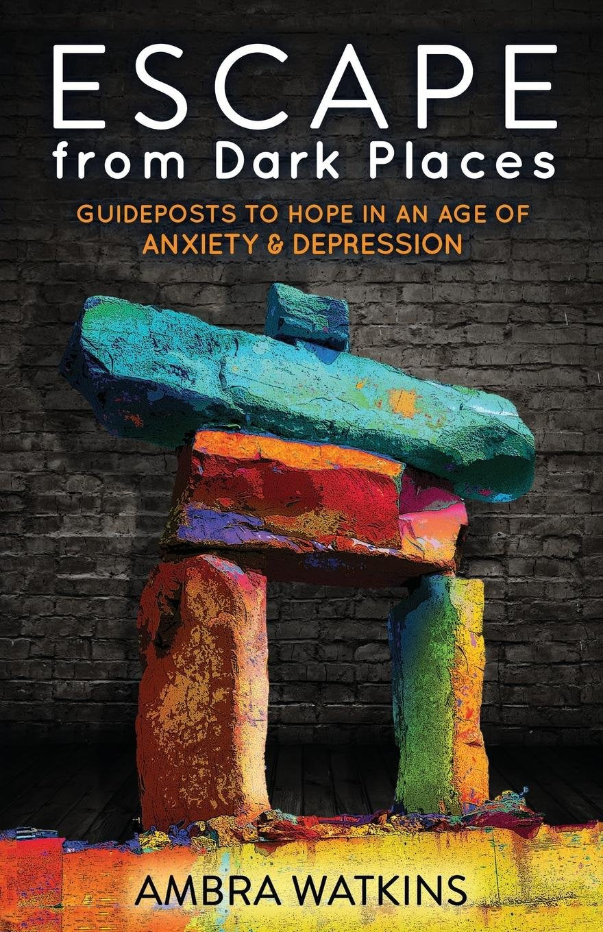 Escape from Dark Places: Guideposts to Hope in an Age of Anxiety & Depression (Morgan James Faith),Used