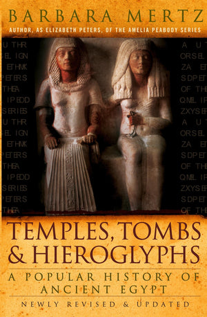 Temples, Tombs, and Hieroglyphs: A Popular History of Ancient Egypt,New