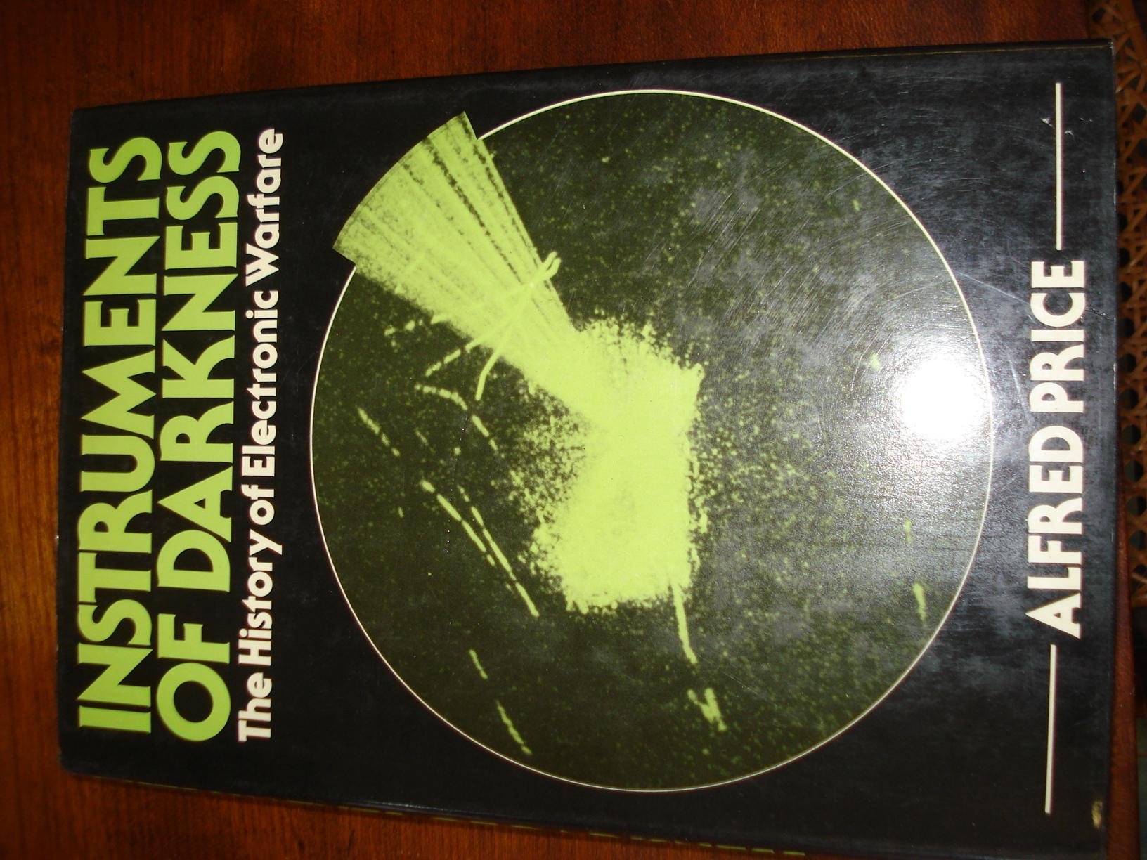 Instruments of Darkness: The History of Electronic Warfare,Used