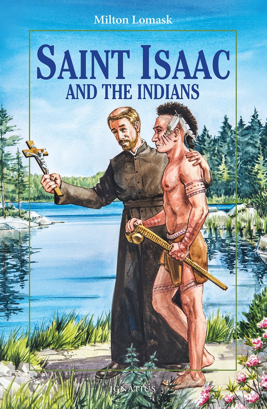 Saint Isaac And The Indians (Vision Books)