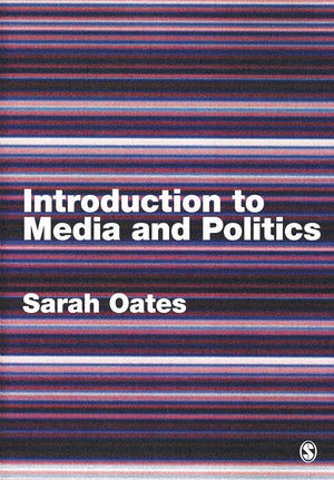 Introduction to Media and Politics,New