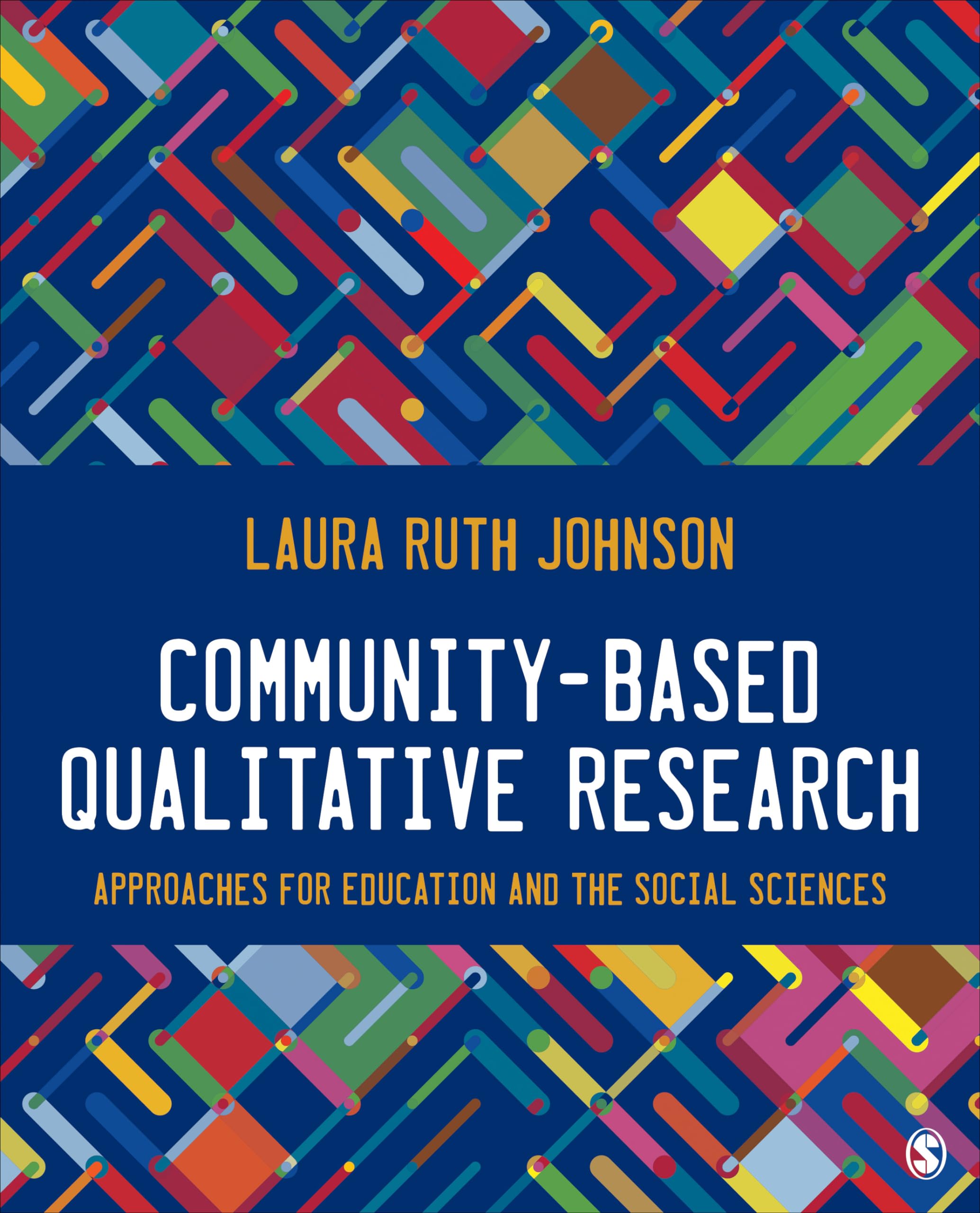 CommunityBased Qualitative Research: Approaches for Education and the Social Sciences,Used