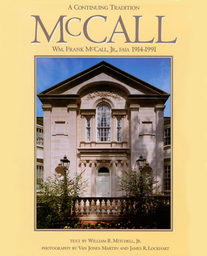 A Continuing Tradition: Wm. Frank Mccall, Jr., Faia,Used
