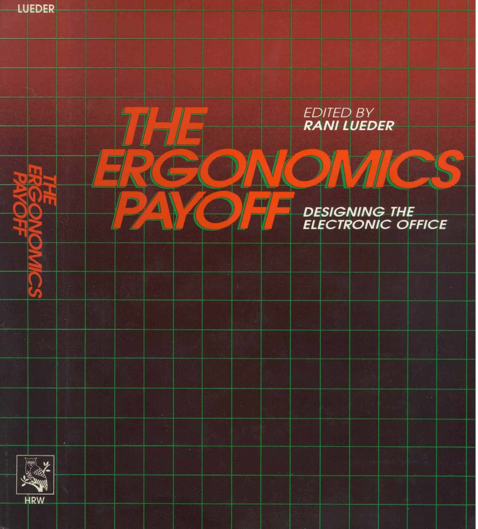 The Ergonomics Payoff: Designing the Electronic Office,Used