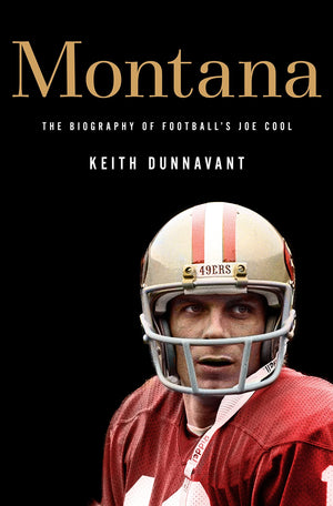 Montana: The Biography of Footballs Joe Cool,Used